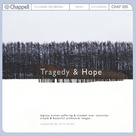 CHAPPELL:TRAGEDY & HOPE